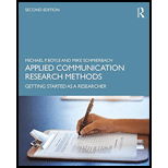 Applied Communication Research Methods: Getting Started as a Researcher