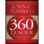 360 Degree Leader: Developing Your Influence from Anywhere in the Organization