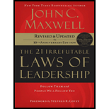 21 Irrefutable Laws of Leadership: Follow Them and People Will Follow You