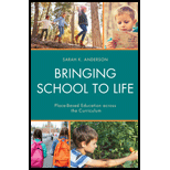 Bringing School to Life: Place-Based Education Across the Curriculum