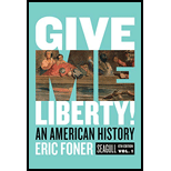 Give Me Liberty, Seagull Edition Volume 1 - With Access
