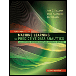 Fundamentals of Machine Learning for Predictive Data Analytics, second edition: Algorithms, Worked Examples, and Case Studies
