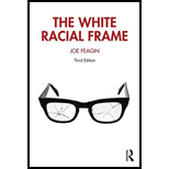 White Racial Frame: Centuries of Racial Framing and Counter-Framing