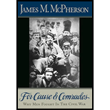 For Cause and Comrades: Why Men Fought in the Civil War