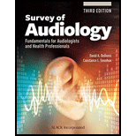 Survey of Audiology: Fundamentals for Audiologists and Health Professionals