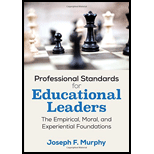 Professional Standards For Educational Leaders: The Empirical, Moral,