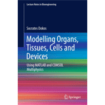 Modelling Organs, Tissues, Cells and Devices: Using MATLAB and COMSOL Multiphysics