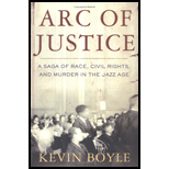 Arc Of Justice: Saga Of Race, Civilization Right..