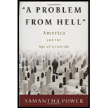 Problem from Hell: America and the Age of Genocide