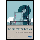 Engineering Ethics: Real World Case Studies