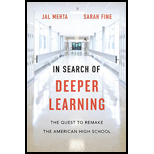 In Search Of Deeper Learning: The Quest To Remake The American High Sc