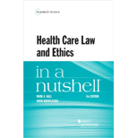Health Care Law and Ethics in a Nutshell