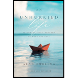 Unhurried Life: Following Jesus' Rhythms of Work and Rest