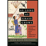 As Long as Grass Grows: The Indigenous Fight for Environmental Justice, from Colonization to Standing Rock