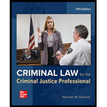 Criminal Law For Crim. Justice Prof.