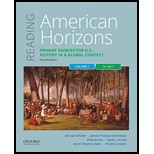 Reading American Horizons: Primary Sources for U.S. History in a Global Context, Volume I: To 1877