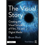 Visual Story: Creating the Visual Structure of Film, TV, and Digital Media
