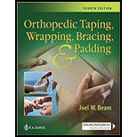 Orthopedic Taping, Wrapping, Bracing, and Padding - With Access