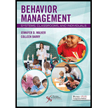 Behavior Management: Systems, Classrooms, And Individuals