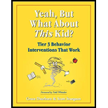 Yeah, But What About This Kid? Tier 3 Behavior Interventions That Work