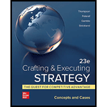 Crafting & Executing Strategy: The Quest for Competitive Advantage: Concepts and Cases