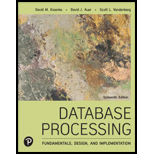 Database Processing: Fundamentals, Design, and Implementation