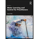 Motor Learning and Control for Practitioners