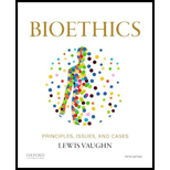 Bioethics: Principles, Issues, and Cases