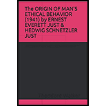 Origin of Man's Ethical Behavior by Ernest Everett Just and Hedwig A. Schnetzler Just