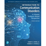 Introduction to Communication Disorders: A Lifespan Evidence-Based Perspective