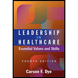 Leadership in Healthcare: Essential Values and Skills