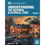 Understanding the National Electrical Code Volume 1, Based on the 2023 NEC