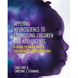 Applying Neuroscience to Counseling Children and Adolescents: A Guide to Brain-Based, Experiential Interventions