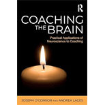 Coaching the Brain: Practical Applications of Neuroscience to Coaching