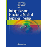 Integrative and Functional Medical Nutrition Therapy: Principles and Practices