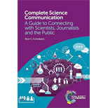 Complete Science Communication: A Guide to Connecting with Scientists, Journalists and the Public