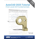 AutoCAD 2025 Tutorial First Level 2D Fundamentals