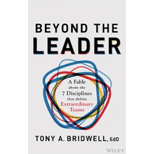 Beyond the Leader: A Fable About the 7 Disciplines That Define Extraordinary Teams