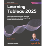 Learning Tableau 2025: Leverage Tableau's newest features to revolutionize your data storytelling with AI-enhanced insights